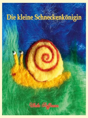 cover image of Die kleine Schneckenkönigin